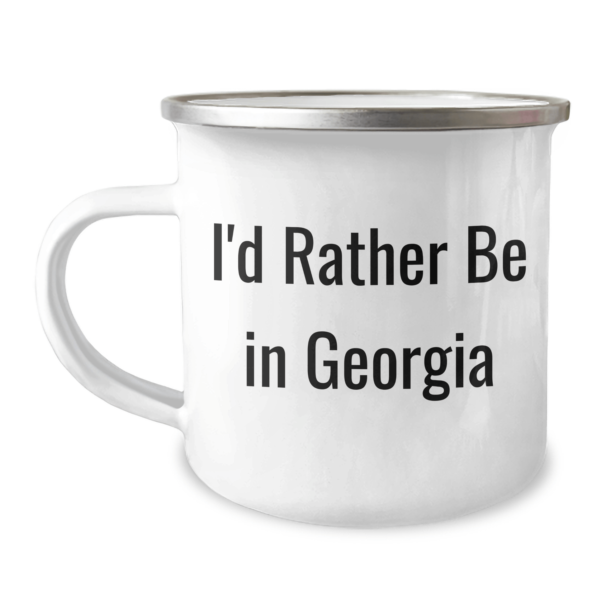 Funny Georgia Gifts for Him, I'd Rather Be In Georgia Camping Mug, Unique Graduation Mugs for Men from Friends, Coworkers, Family, 12 oz Stainless Steel with Enamel Finish, Permanent Printing - Victory Thru Vision 