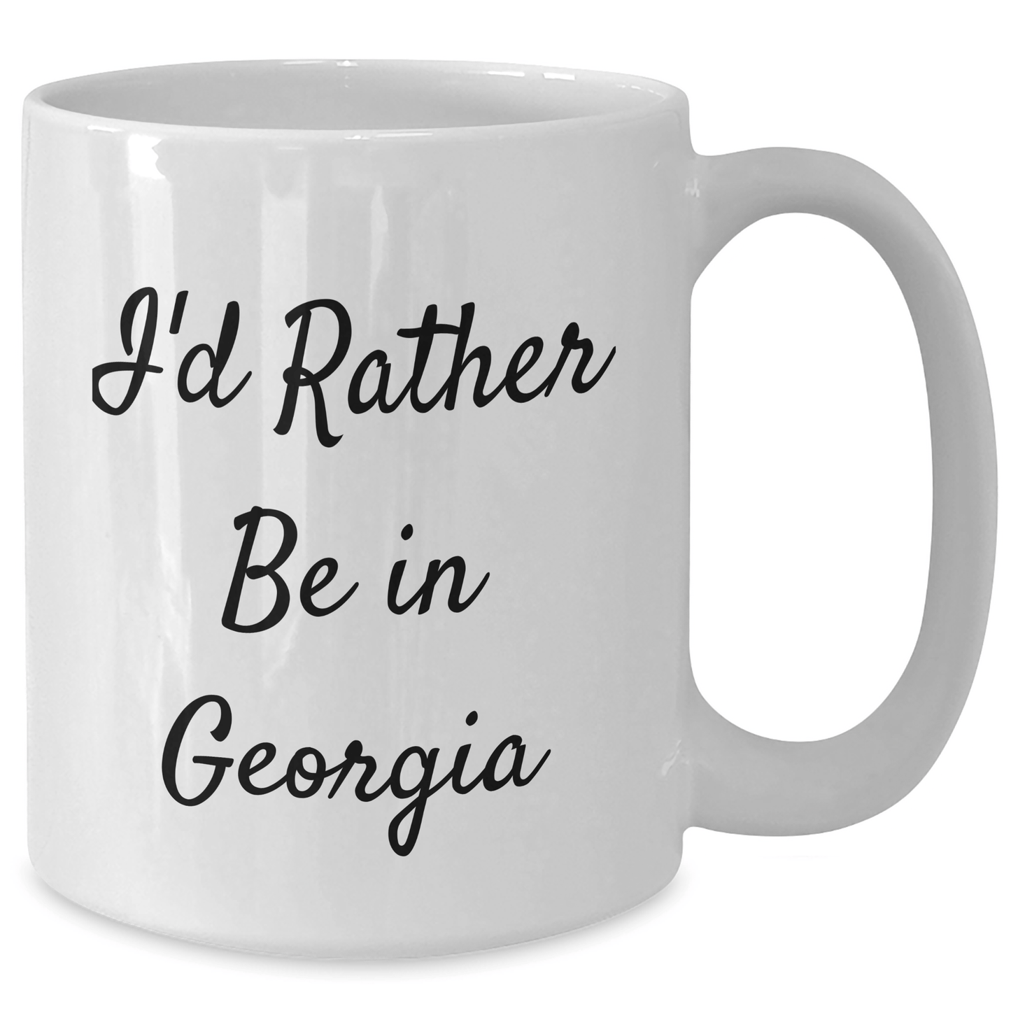 Funny Georgia White Coffee Mug Gifts from Friends and Family for Graduation, 'I'd Rather Be In Georgia' Quote, 11oz or 15oz Capacity, Microwave and Dishwasher Safe - Victory Thru Vision 