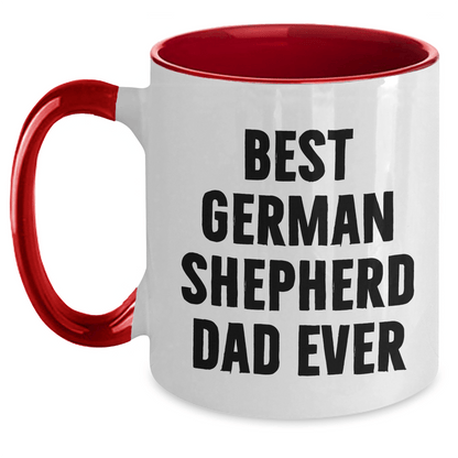 Funny German Shepherd Dad Gifts, Best German Shepherd Dad Ever, Two Tone Coffee Mug for Men, Unique Father's Day Unique Gifts from Men to Family - Victory Thru Vision 