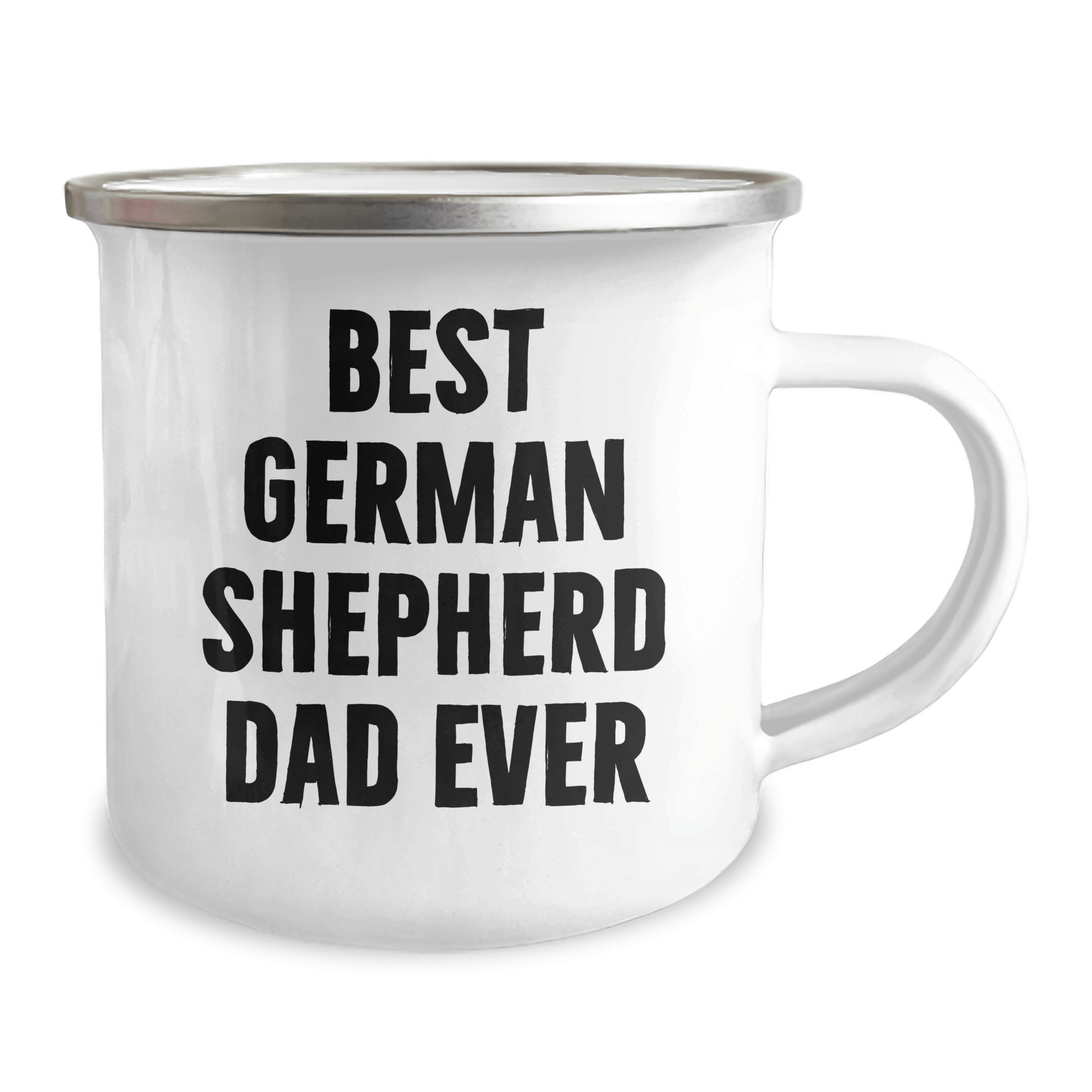 Funny German Shepherd Dog Lover's Camping Mug Gifts for Dad from Family on Father's Day - 'Best German Shepherd Dad Ever' - Victory Thru Vision 