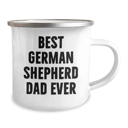 Funny German Shepherd Dog Lover's Camping Mug Gifts for Dad from Family on Father's Day - 'Best German Shepherd Dad Ever' - Victory Thru Vision 