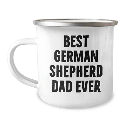 Funny German Shepherd Dog Lover's Camping Mug Gifts for Dad from Family on Father's Day - 'Best German Shepherd Dad Ever' - Victory Thru Vision 