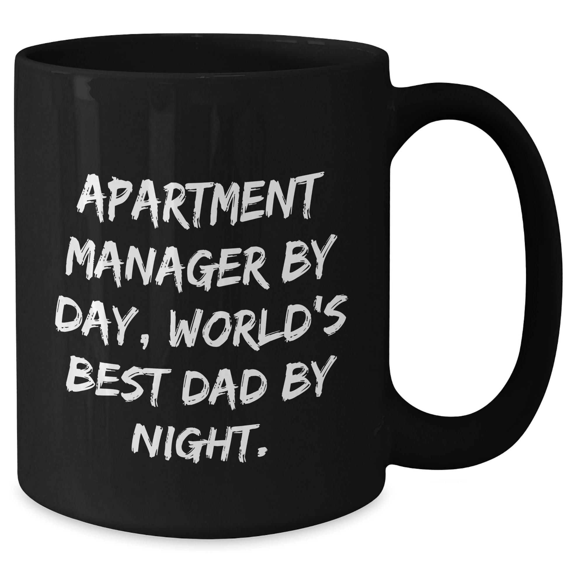 Funny Gift for Apartment Manager, World's Best Dad by Night, Graduation Unique Gifts from Friends and Family, Black Coffee Mug - Victory Thru Vision