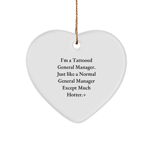 Funny Gift for General Manager - Heart Ornament from Men to Men, Christmas Unique Gifts - Victory Thru Vision