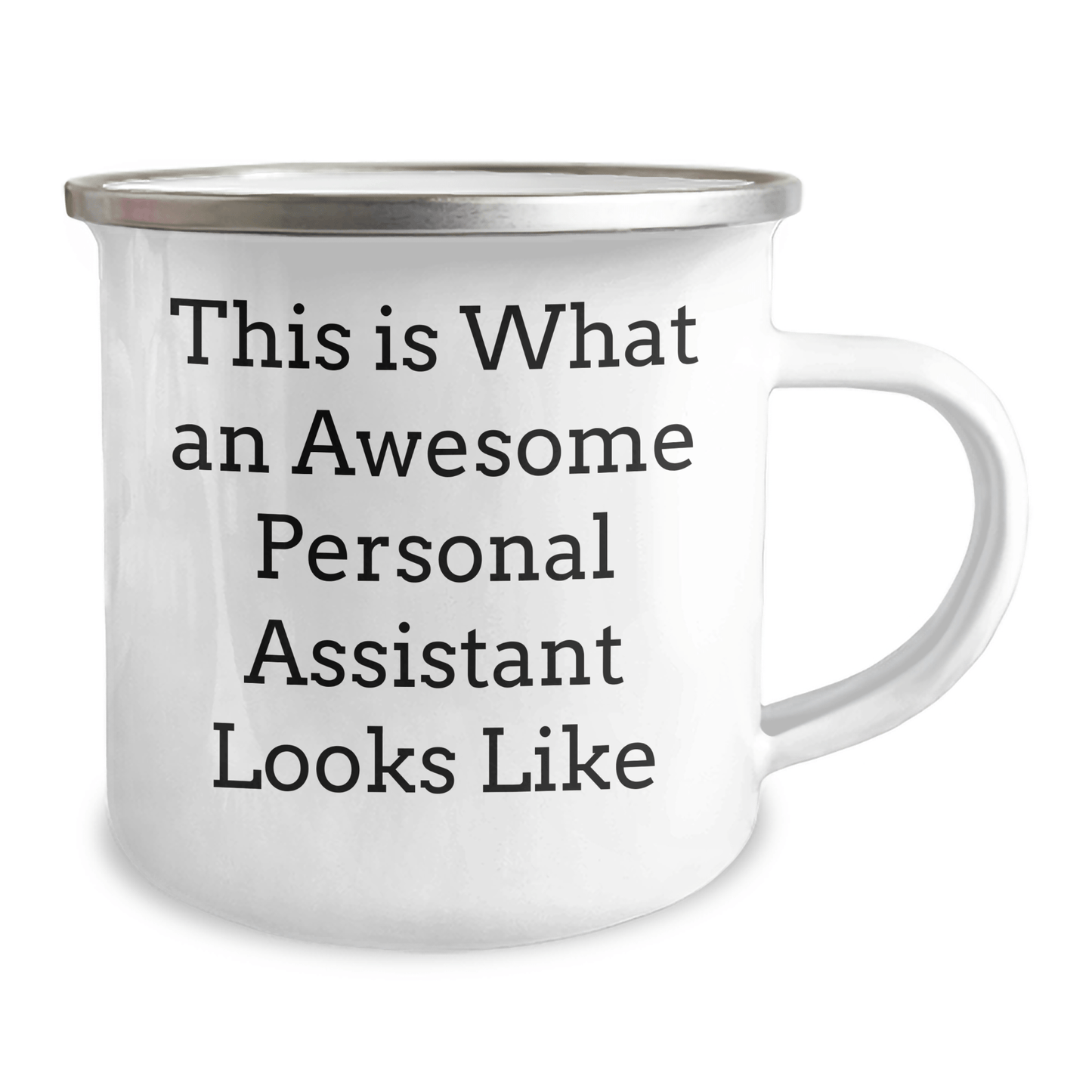 Funny Gift from Friends to Family - Personal Assistant Camping Mug, Graduation Unique Gifts, This Is What An Awesome Personal Assistant Looks Like - Victory Thru Vision