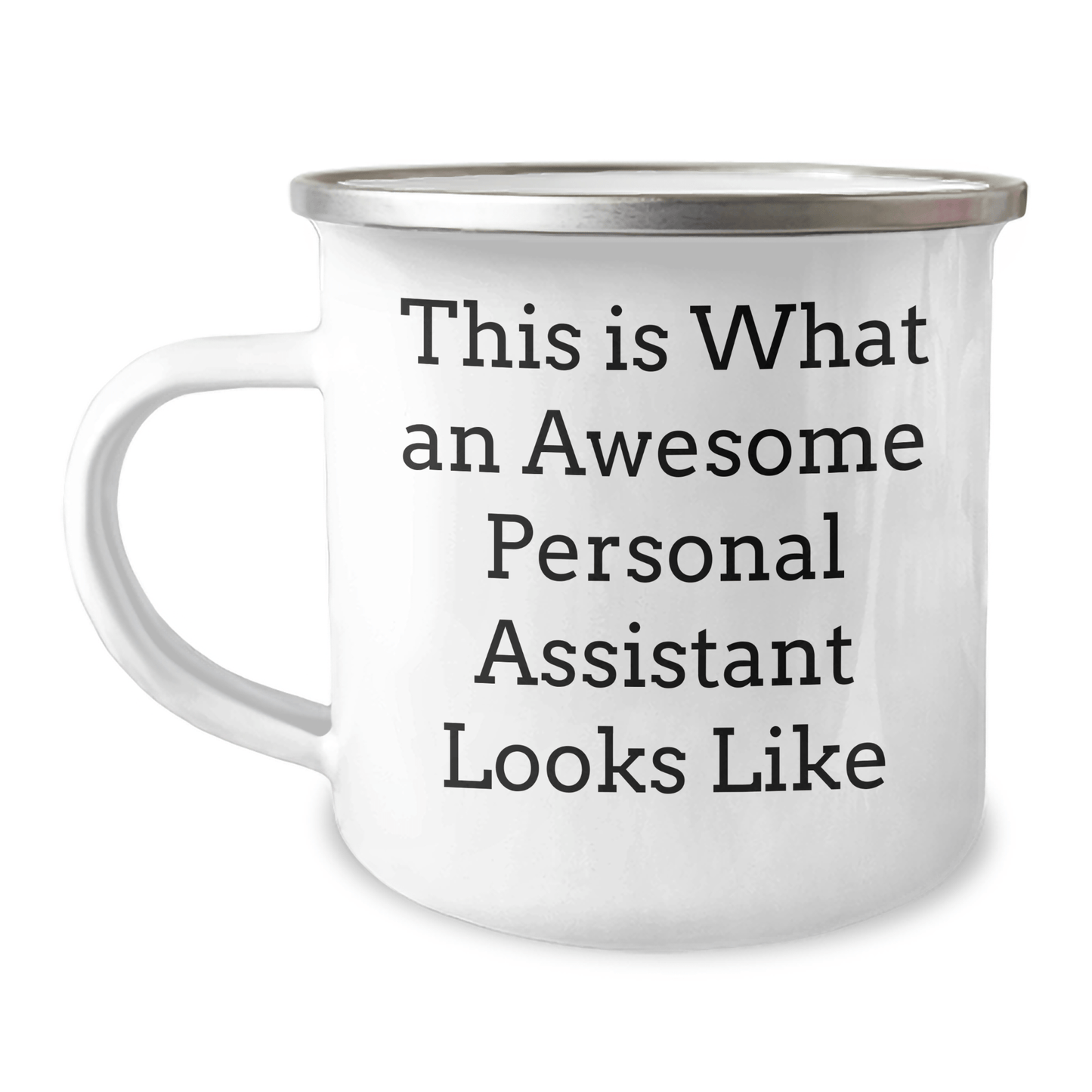 Funny Gift from Friends to Family - Personal Assistant Camping Mug, Graduation Unique Gifts, This Is What An Awesome Personal Assistant Looks Like - Victory Thru Vision