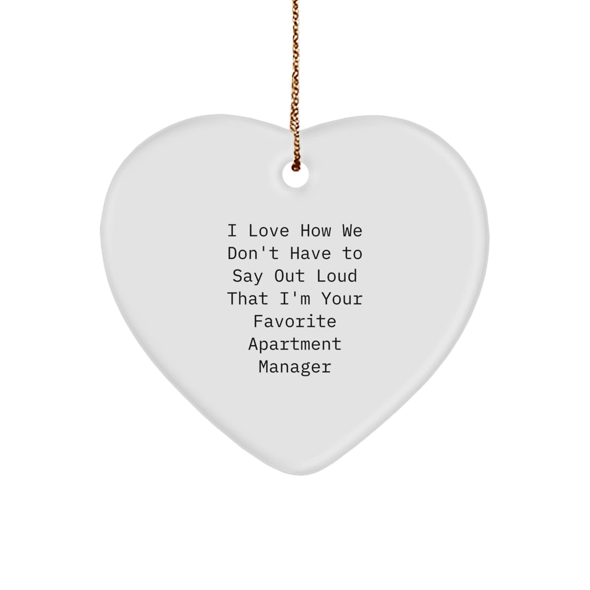Funny Gifts from Family to Favorite Apartment Manager, Heart Ornament for Christmas - I Love How, Apartment Manager, Heart Ornament, Christmas Unique Gifts - Victory Thru Vision
