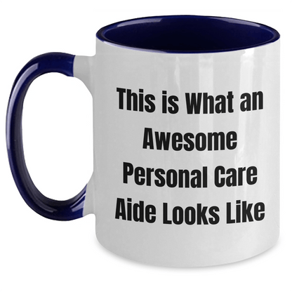 Funny Gifts from Friends for Awesome Personal Care Aide, Two Tone Coffee Mug - This Is What An Awesome Personal Care Aide Looks Like, Graduation Unique Gifts - Victory Thru Vision 