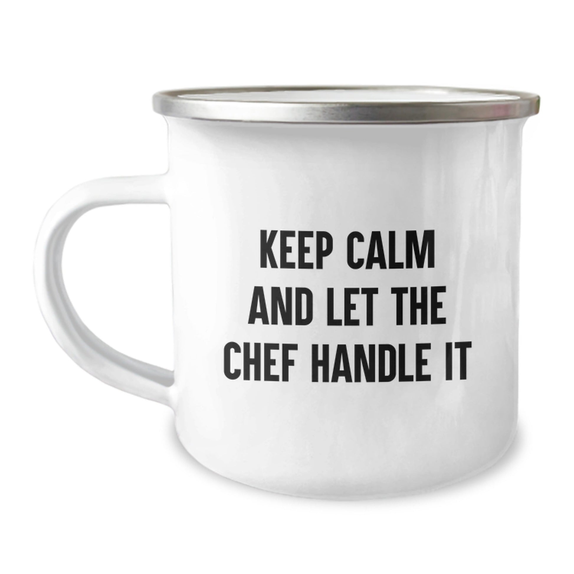 Funny Gifts from Men to Chef Friends - Keep Calm And Let The Chef Handle It Camping Mug for Graduation - Victory Thru Vision