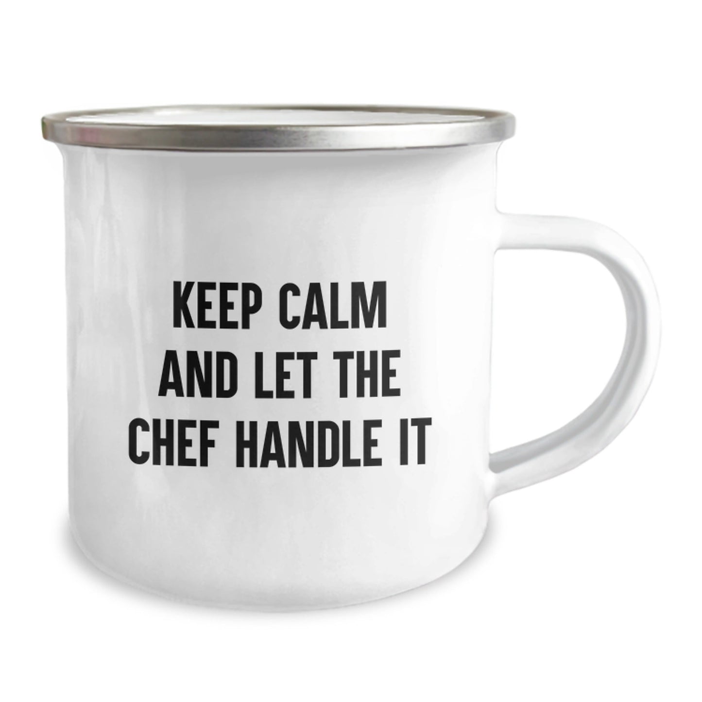 Funny Gifts from Men to Chef Friends - Keep Calm And Let The Chef Handle It Camping Mug for Graduation - Victory Thru Vision