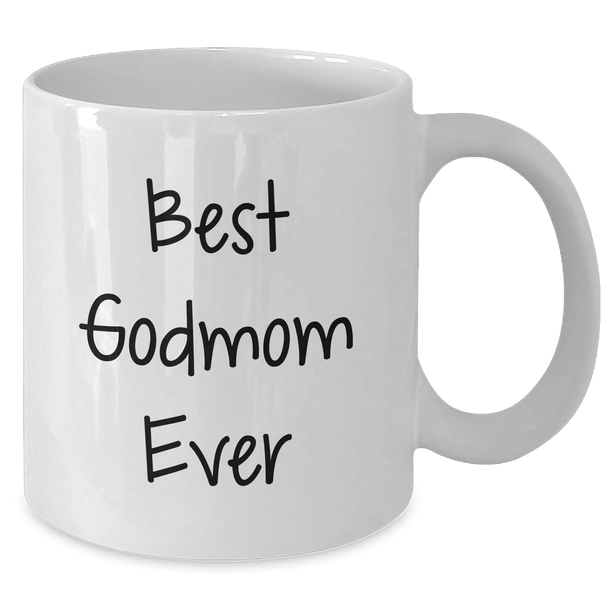 Funny Gifts from Men to Godmom, 'Best Godmom Ever' White Coffee Mug for Mother's Day, 11oz or 15oz Capacity, Ceramic, Microwave, Dishwasher Safe Gifts for Godmoms - Victory Thru Vision 