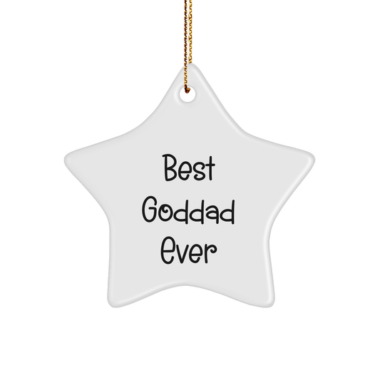 Funny Goddad Gifts, Best Star Ornament for Goddad Ever - White Star Shaped, Gifts from Men to Goddad, Christmas Unique Gifts for Him - Victory Thru Vision 
