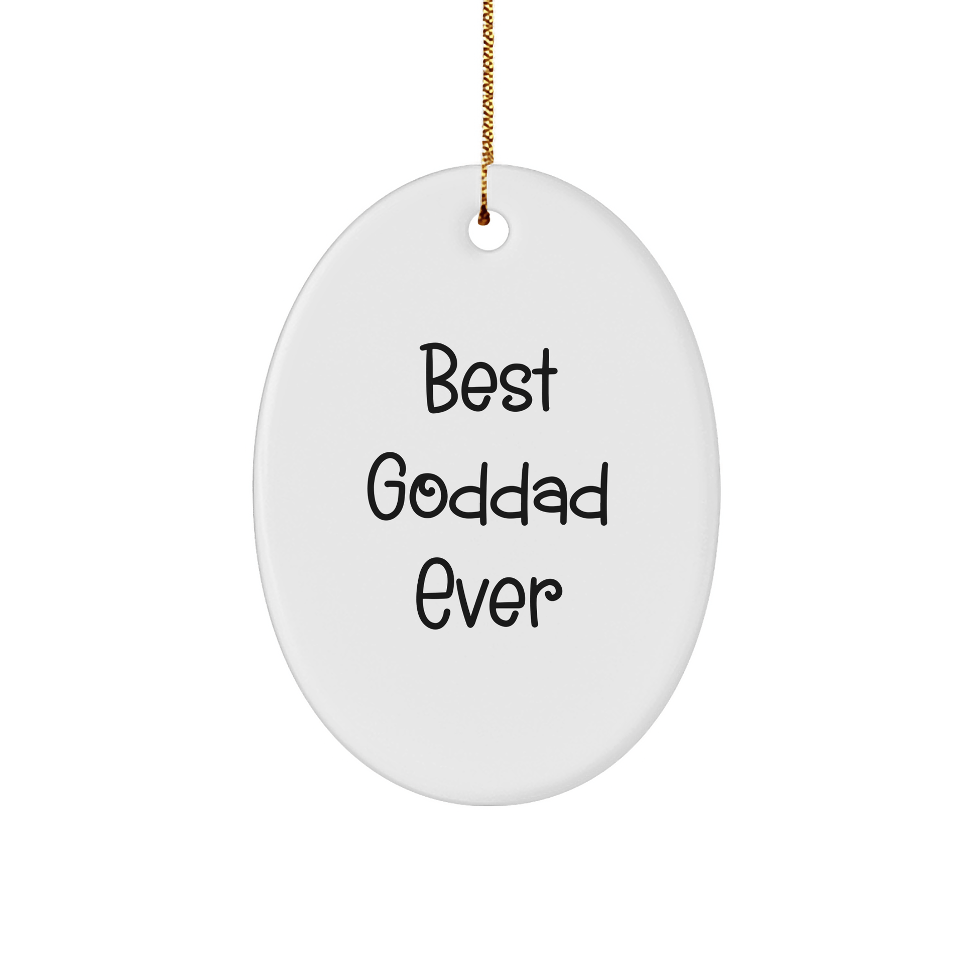 Funny Goddad Gifts for Men - Best Goddad Ever Oval Ornament, Christmas Memorable Presents from Family - Victory Thru Vision 