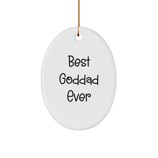 Funny Goddad Gifts for Men - Best Goddad Ever Oval Ornament, Christmas Memorable Presents from Family - Victory Thru Vision 