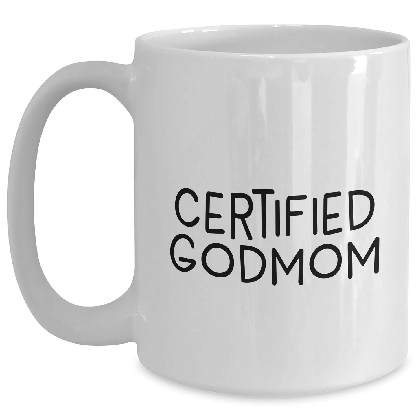 Funny Godmom Quote White Coffee Mug Gifts from Men for Dad's Day - Victory Thru Vision 