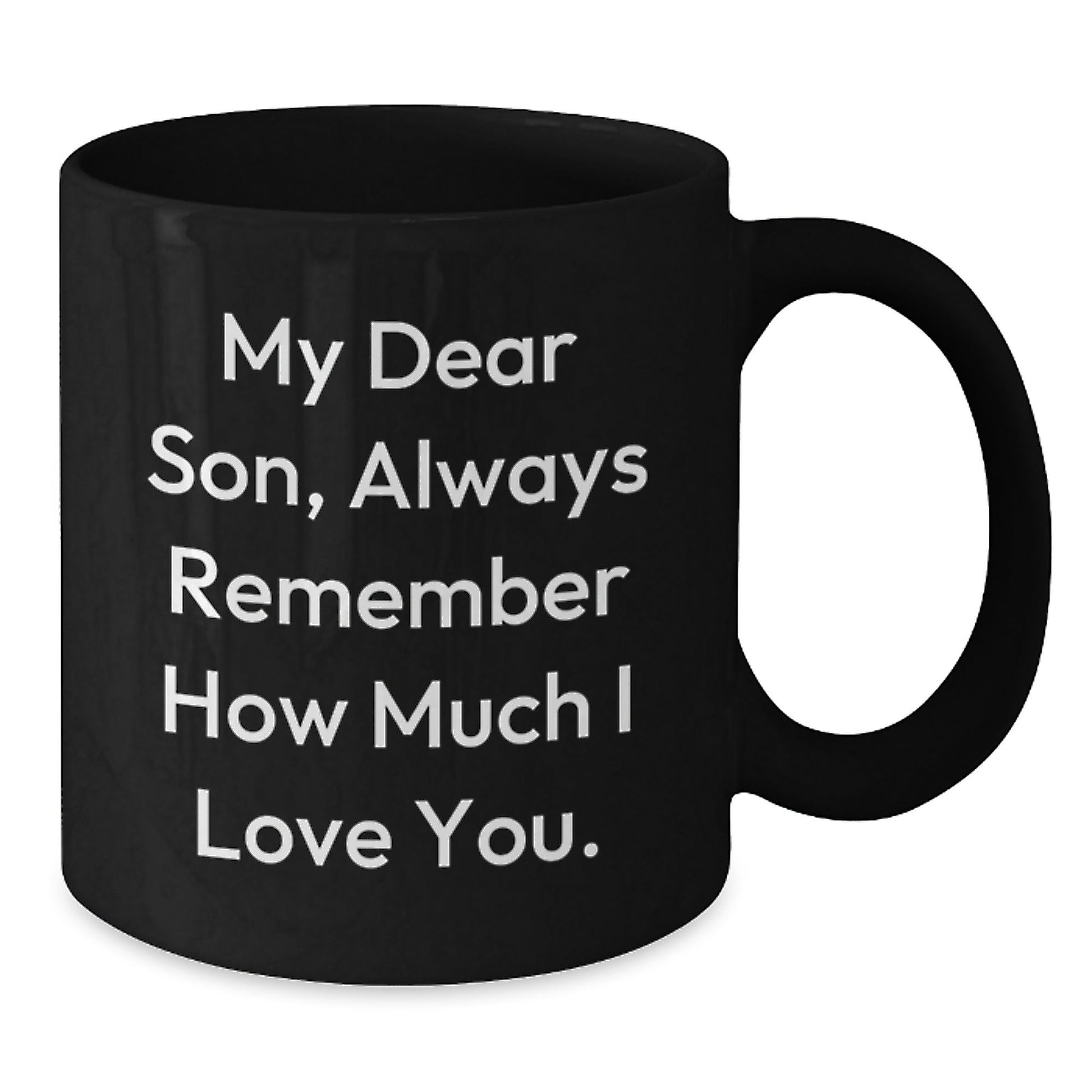 Funny Graduation Gifts for Son, My Dear Son, Black Coffee Mug, Unique Graduation Presents - Victory Thru Vision
