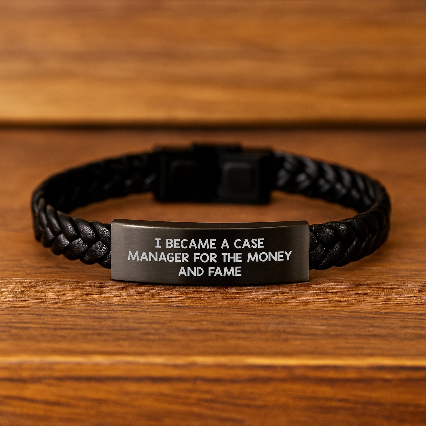 Funny Graduation Gifts from Men to Case Manager - Interlaced Leather Bracelet for I Became A Case Manager For The Money And Fame - Victory Thru Vision