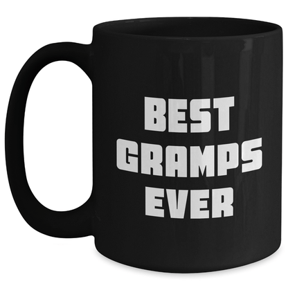 Funny Gramps Gifts Black Coffee Mug - Best Gramps Ever, Graduation Unique Gifts from Friends, Family, Coworkers, and Men - Victory Thru Vision