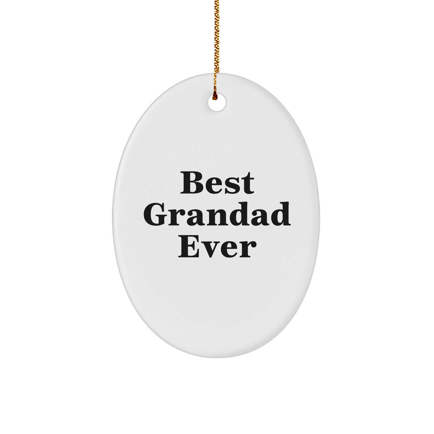 Funny Grandad Gifts from Family - Best Grandad Ever Oval Ornament for Christmas - Victory Thru Vision 