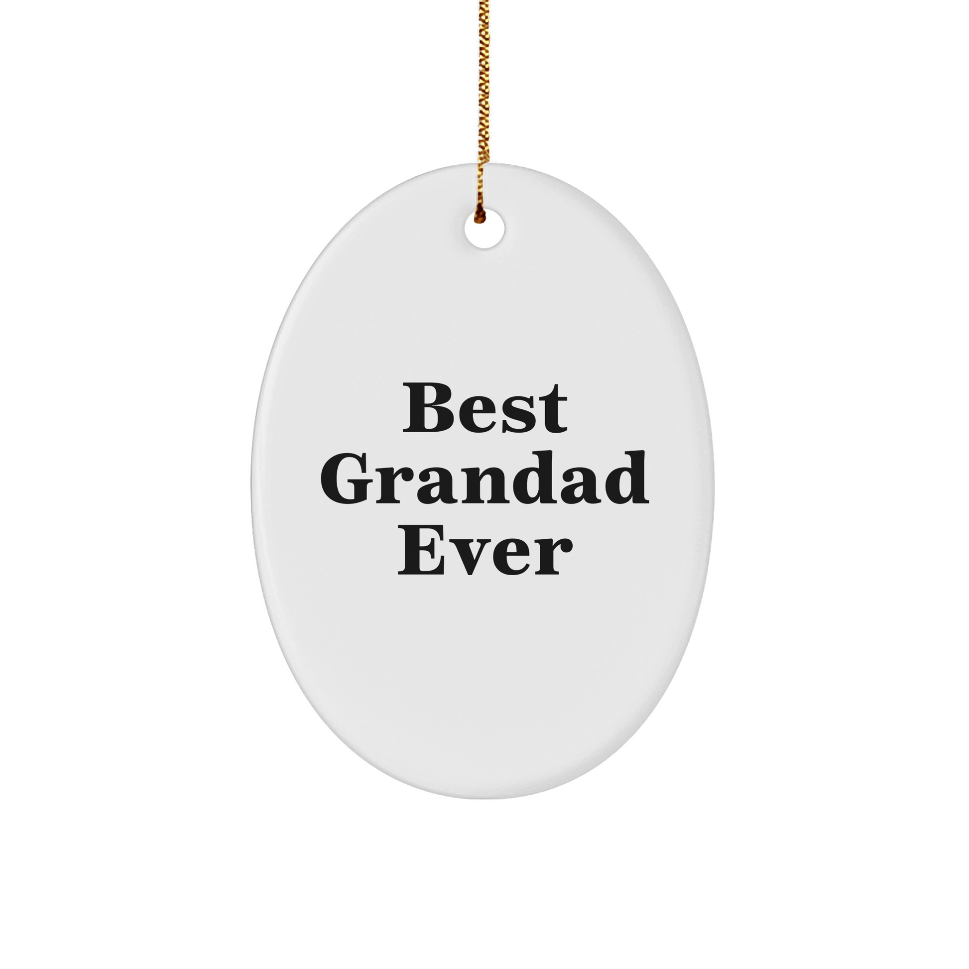 Funny Grandad Gifts from Family - Best Grandad Ever Oval Ornament for Christmas - Victory Thru Vision 