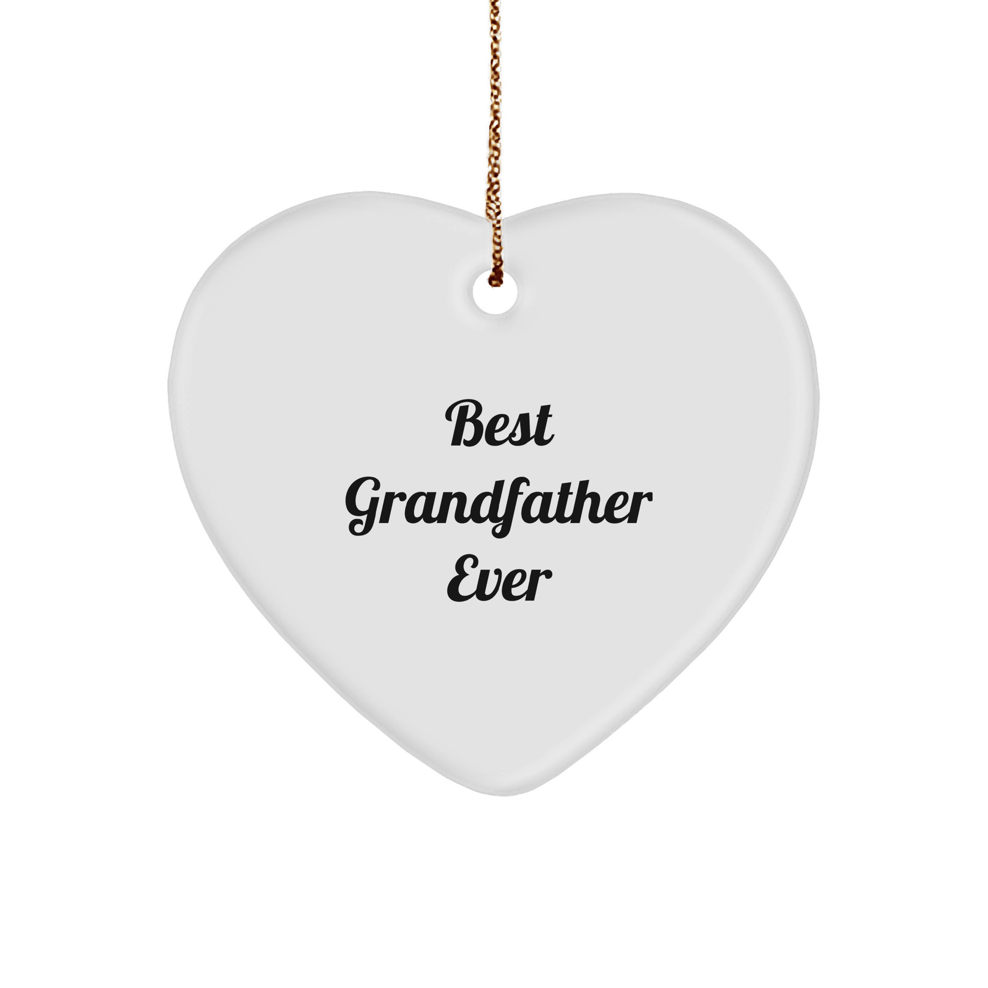 Funny Grandfather Gifts for Him - Best Grandfather Ever Heart Ornament, White, 2.75" tall - Gifts from Family for Christmas Unique Presents - Victory Thru Vision 