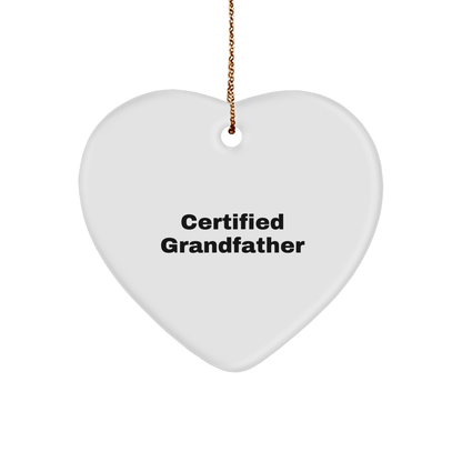 Funny Grandfather Gifts from Men to Grandfather, Heart Ornament for Grandfather, Certified Grandfather Quote, Christmas Unique Gifts - Victory Thru Vision