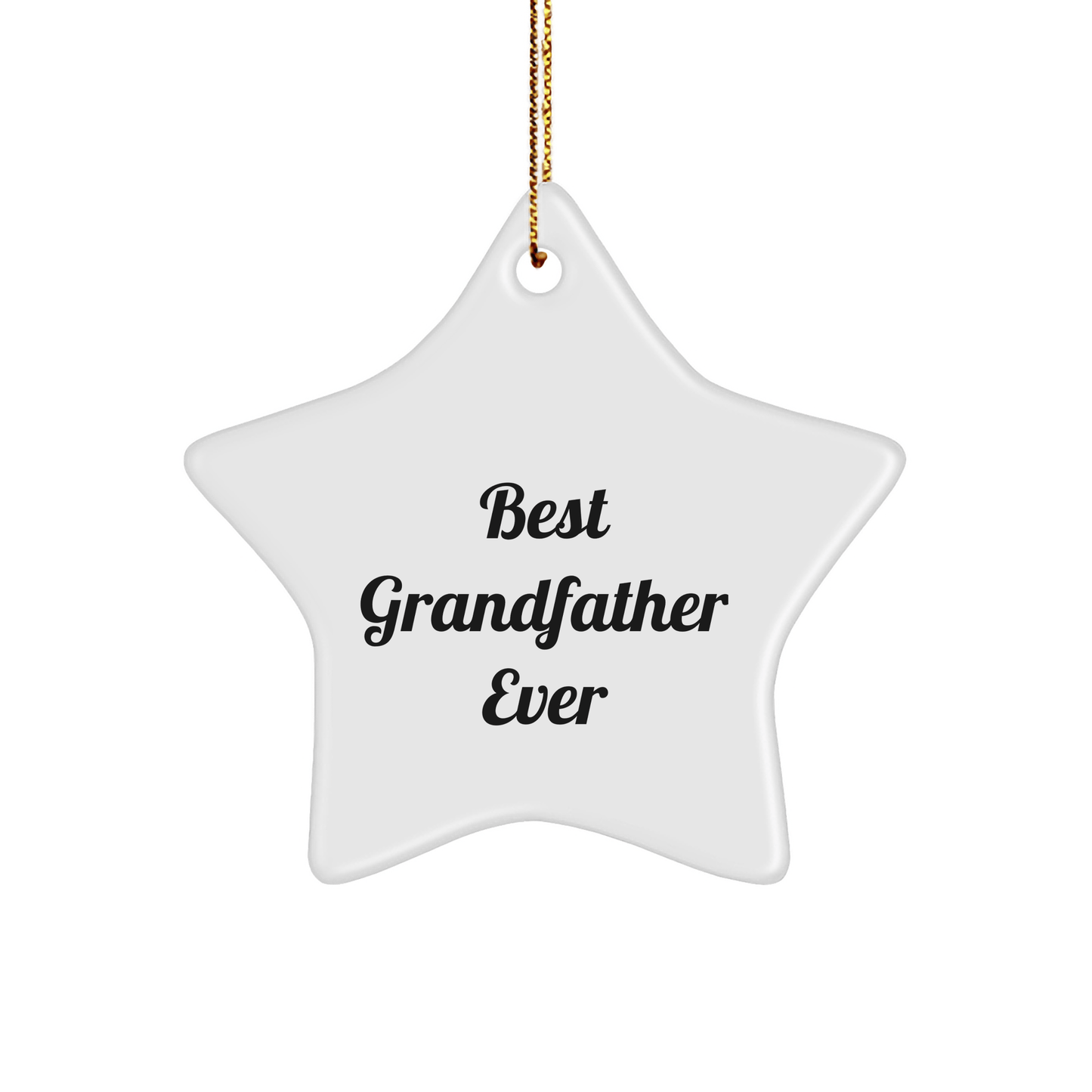 Funny Grandfather Gifts - Star Ornament 'Best Grandfather Ever' - Unique Christmas Memorable Presents for Men from Family - Victory Thru Vision
