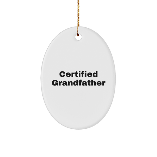 Funny Grandfather Oval Ornament Gifts from Men, Gifts for Grandfather Christmas Unique Present - Victory Thru Vision