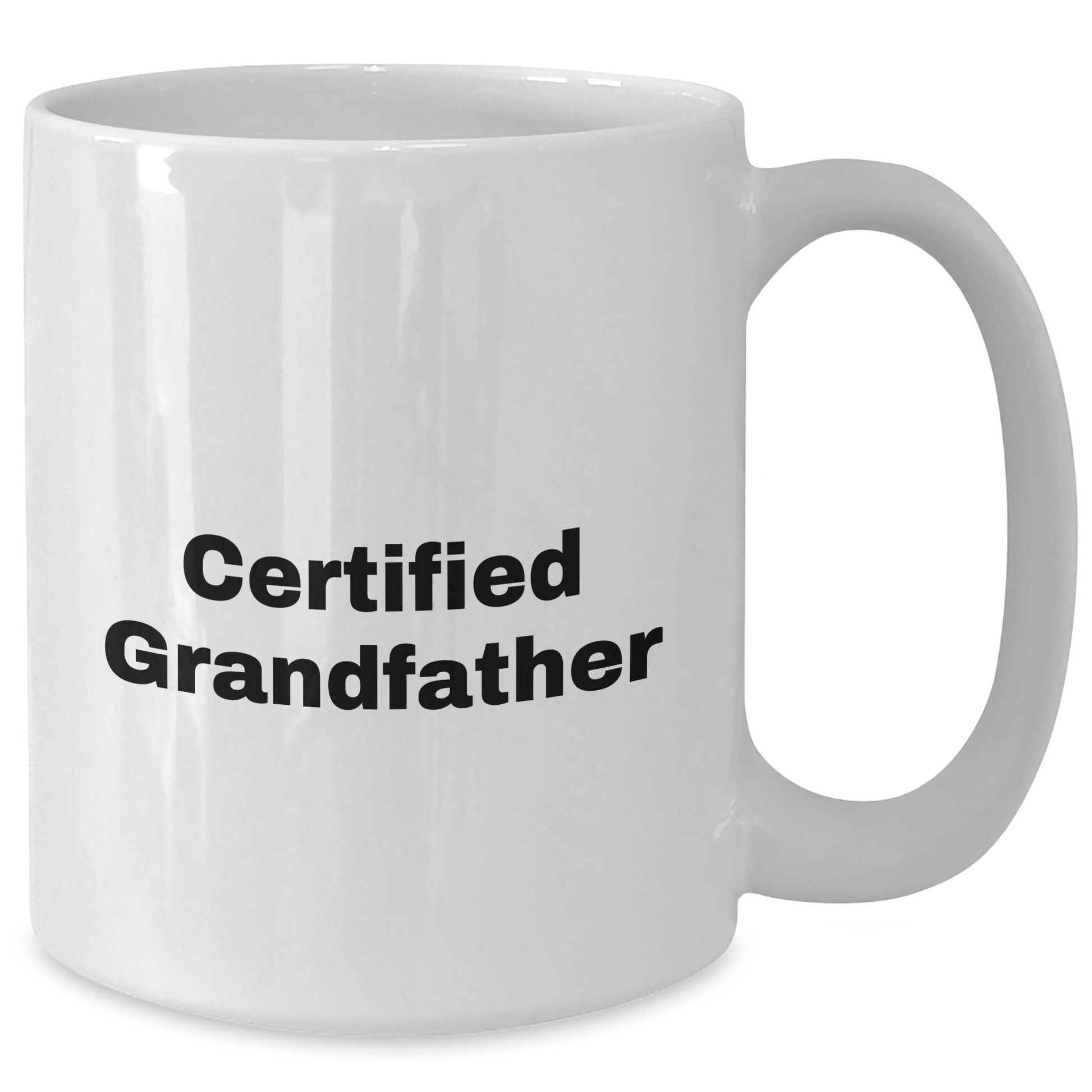 Funny Grandfather Quotes White Coffee Mug Gifts for Grandfathers from Family on Father's Day - 11oz or 15oz - Victory Thru Vision