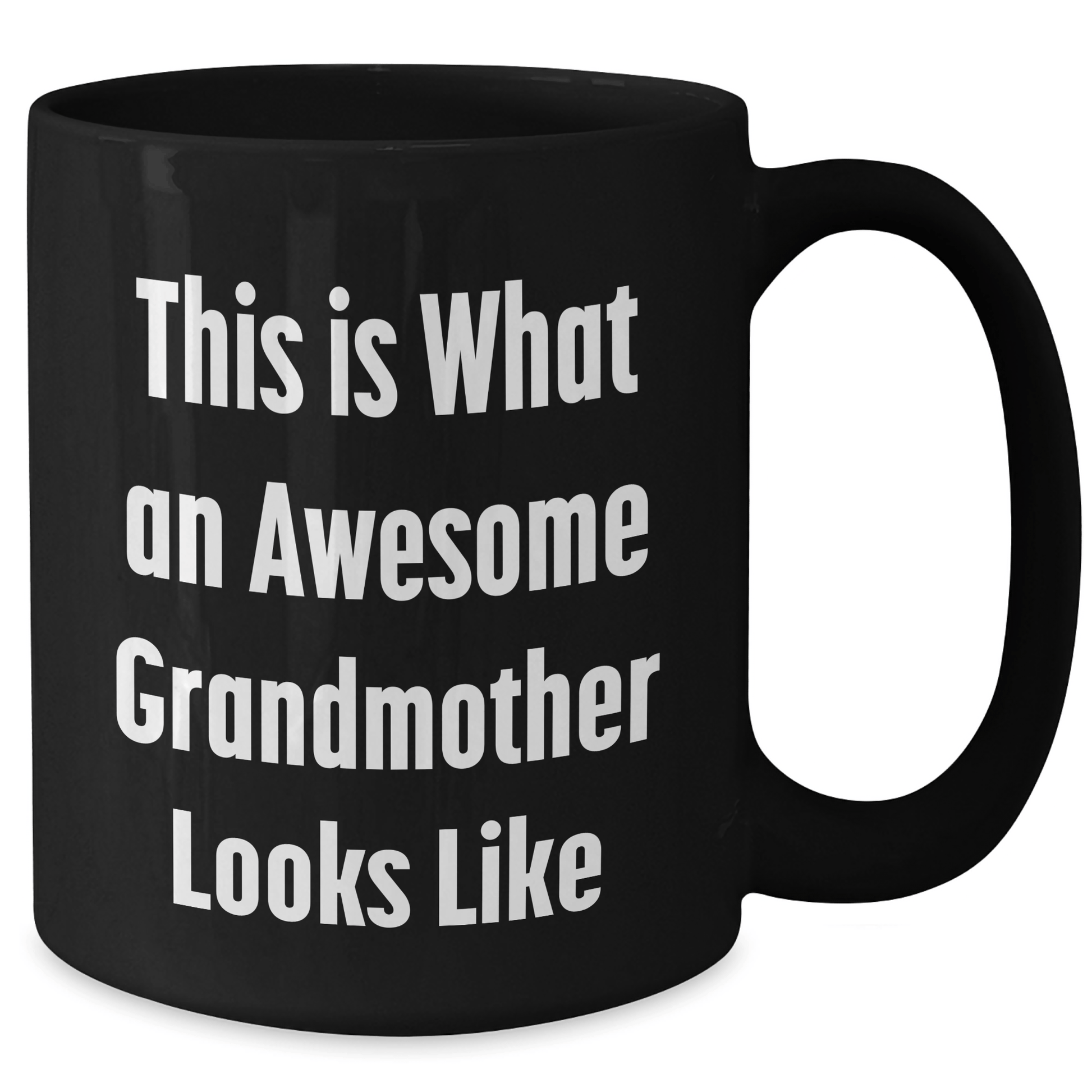Funny Grandmother Gifts for Her Graduation, Black Coffee Mug with Quote 'This Is What An Awesome Grandmother Looks Like' from Family, Gifts for Grandma - Victory Thru Vision 
