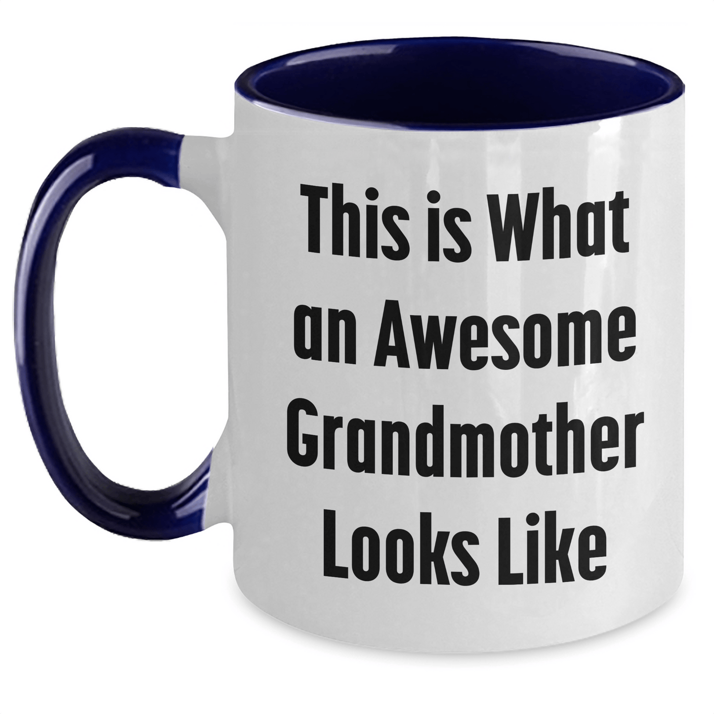 Funny Grandmother Gifts - This Is What An Awesome Grandmother Looks Like Two Tone Coffee Mug, Gifts from Family for Grandmother, Graduation Unique Gifts - Victory Thru Vision 