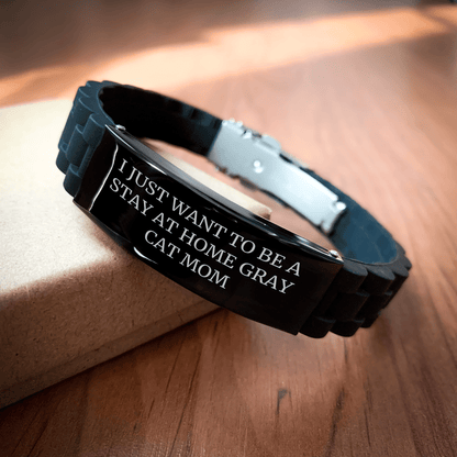 Funny Gray Cat Gifts for Men - I Just Want To Be A Stay At Home Gray Cat Mom - Glide lock Clasp Black Stainless Steel Silicone Adjustable Bracelet, Perfect for Father's Day from Family - Victory Thru Vision 