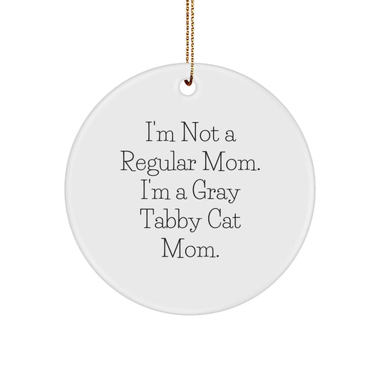 Funny Gray Tabby Cat Mom Gifts from Friends for Christmas Unique Circle Ornaments - Victory Thru Vision