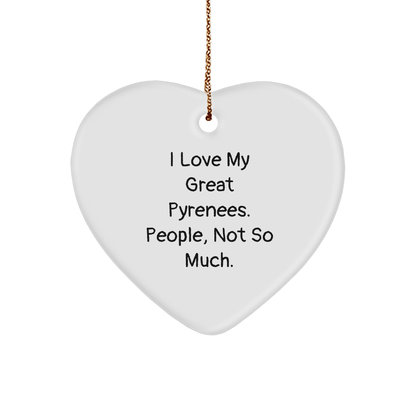 Funny Great Pyrenees Dog Lover Gifts from Family for Men Women Friends Coworkers - Heart Ornament with Quote I Love My Great Pyrenees People Not So Much Christmas Unique Gifts - Victory Thru Vision 
