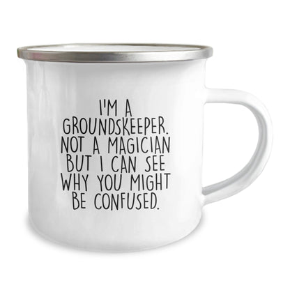 Funny groundskeeper Gifts from Men to groundskeeper Friends - I'm A groundskeeper, Not A Magician, Camping Mug for Graduation - Victory Thru Vision