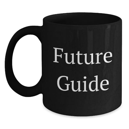 Funny Guide Gifts from Friends for Birthday, Black Coffee Mug with Inspirational Quote, 11oz or 15oz, Microwave and Dishwasher Safe - Victory Thru Vision