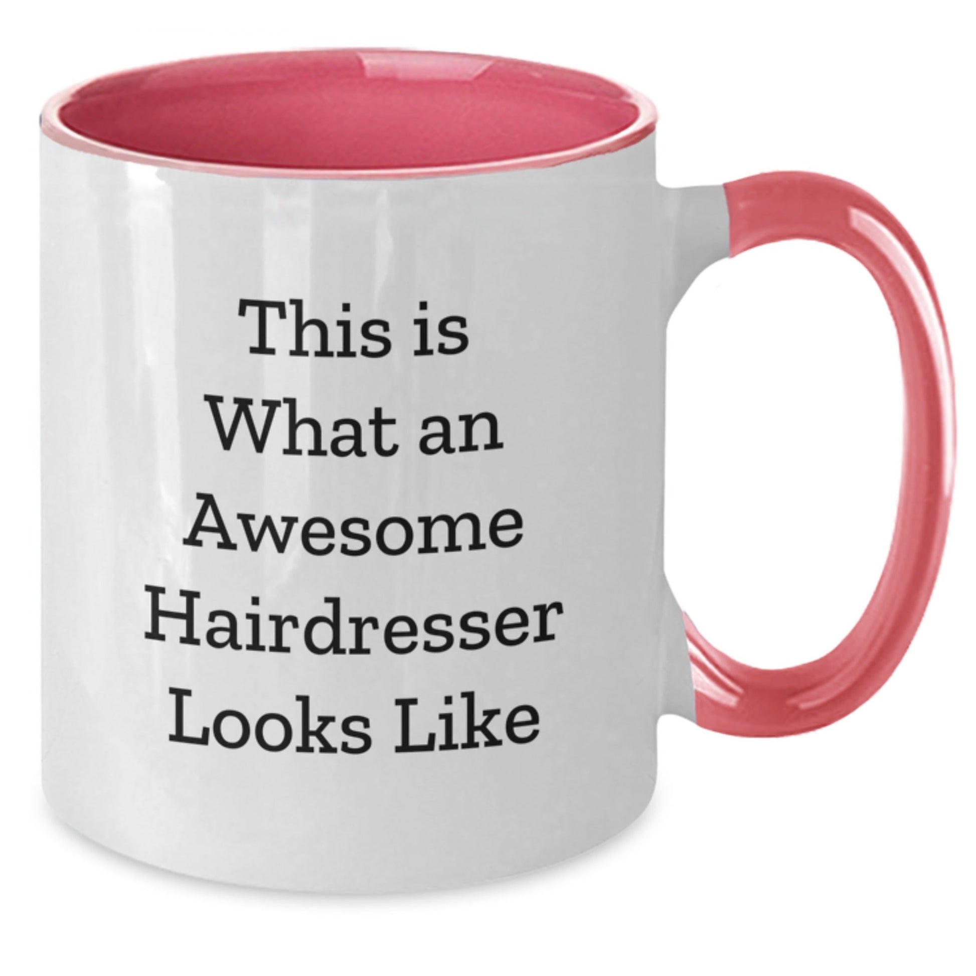 Funny Hairdresser Gifts from Friends for Graduation Two Tone Coffee Mug Quotes - This Is What An Awesome Hairdresser Looks Like - Victory Thru Vision