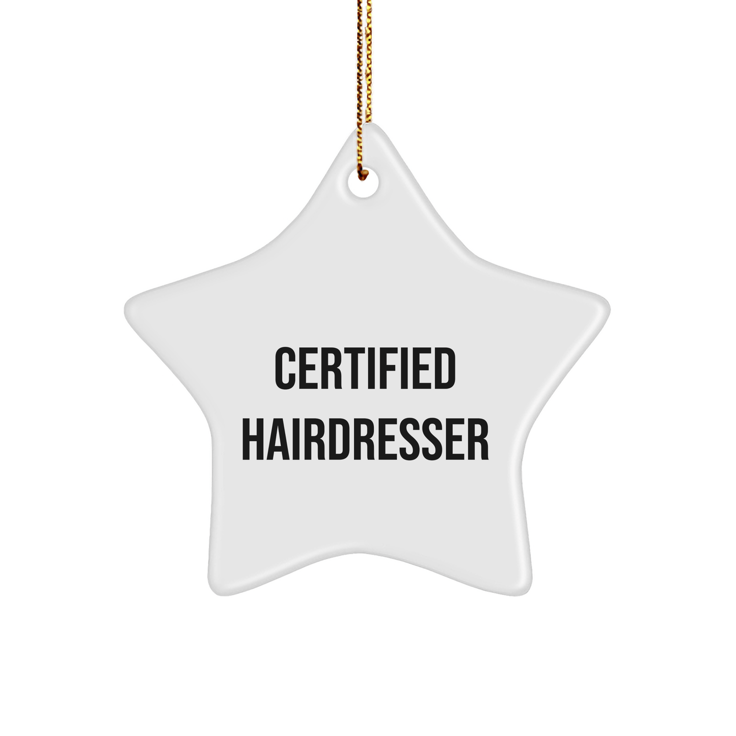 Funny Hairdresser Gifts from Friends for Hairdresser Star Ornament, Christmas Unique Gifts - Victory Thru Vision 