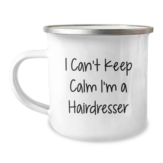 Funny Hairdresser Gifts from Friends for Hairdresser's Graduation - I Can't Keep Calm I'm A Hairdresser Camping Mug - Victory Thru Vision