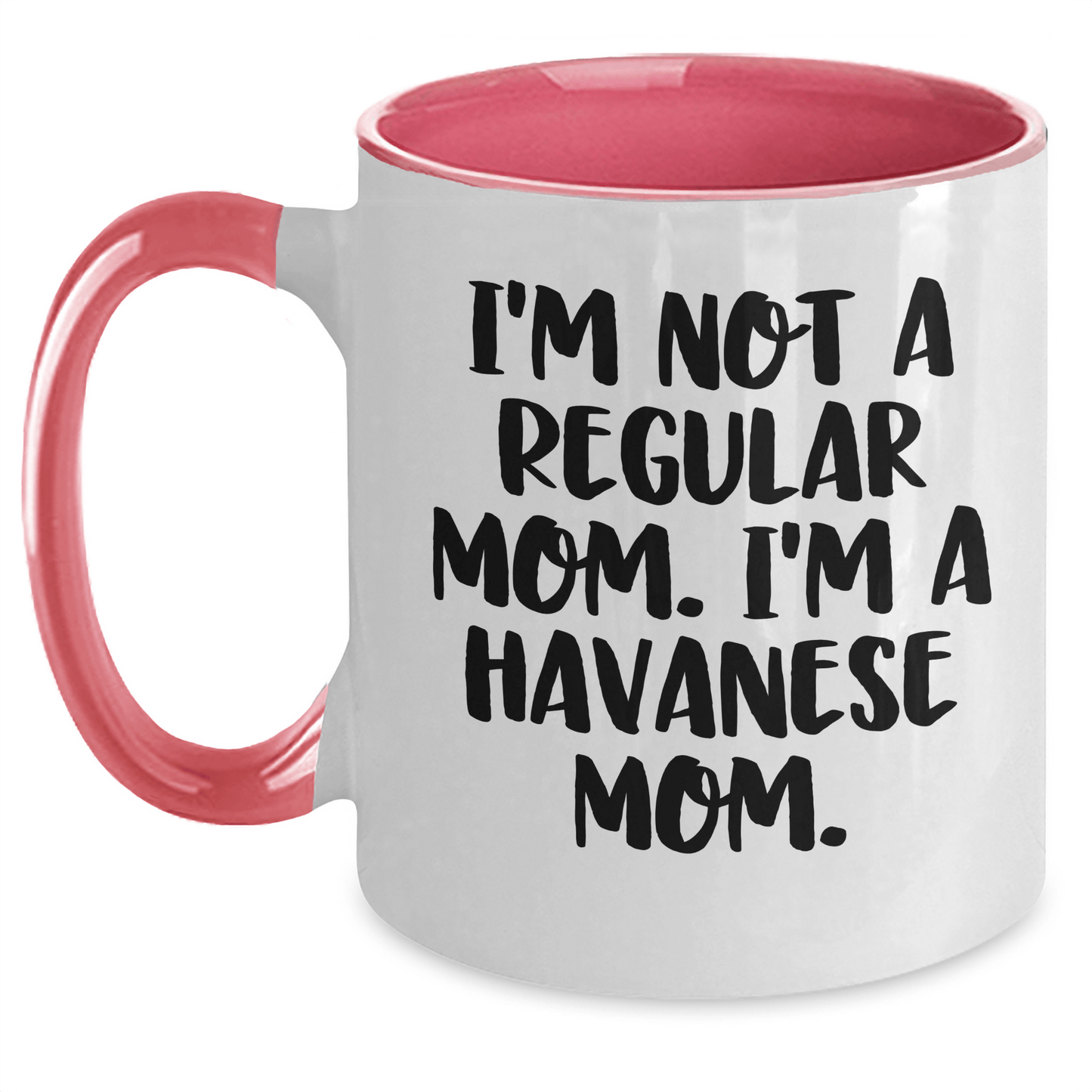 Funny Havanese Dog Mom Coffee Mug, Gifts from Friends to Family, Graduation Unique Gifts for Havanese Dog Lovers, 'I'm Not A Regular Mom. I'm A Havanese Mom.' - Victory Thru Vision