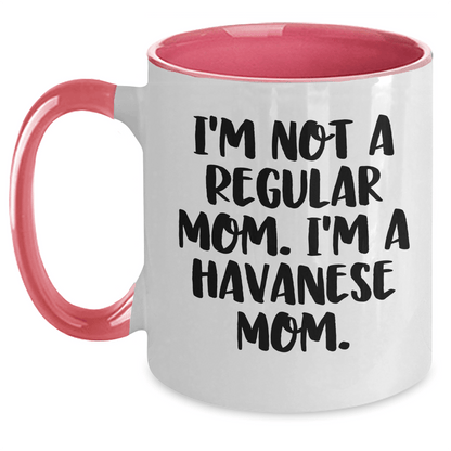 Funny Havanese Dog Mom Coffee Mug, Gifts from Friends to Family, Graduation Unique Gifts for Havanese Dog Lovers, 'I'm Not A Regular Mom. I'm A Havanese Mom.' - Victory Thru Vision