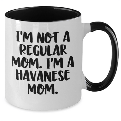 Funny Havanese Dog Mom Coffee Mug, Gifts from Friends to Family, Graduation Unique Gifts for Havanese Dog Lovers, 'I'm Not A Regular Mom. I'm A Havanese Mom.' - Victory Thru Vision