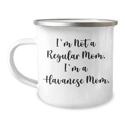 Funny Havanese Dog Mom Gifts from Family for Graduation - 'I'm Not A Regular Mom. I'm A Havanese Mom.' Enamel Camping Mug - Victory Thru Vision