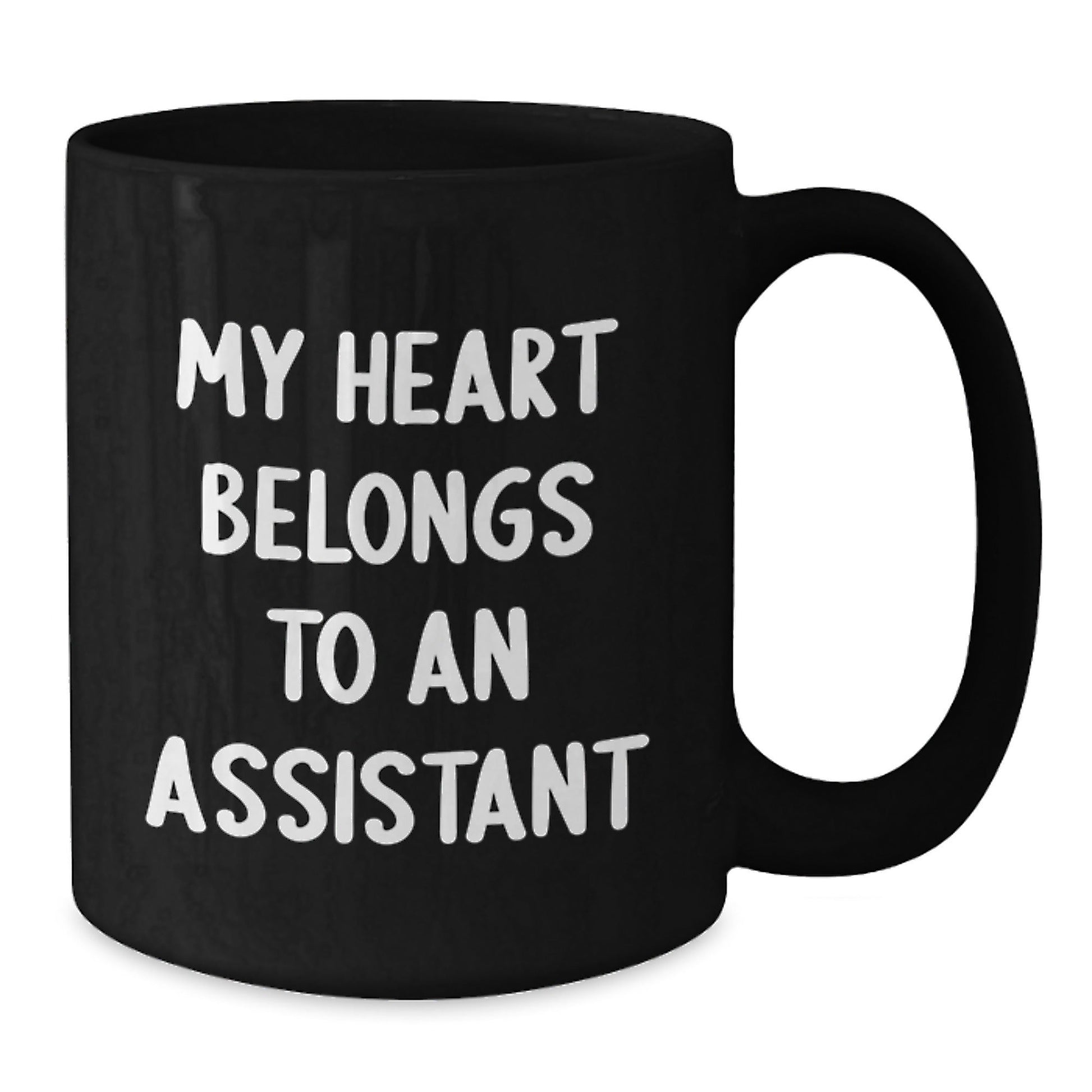 Funny Heart Belongs To Assistant Black Coffee Mug Gifts from Men to Assistants, Unique Birthday Unique Gifts for Assistant - Victory Thru Vision