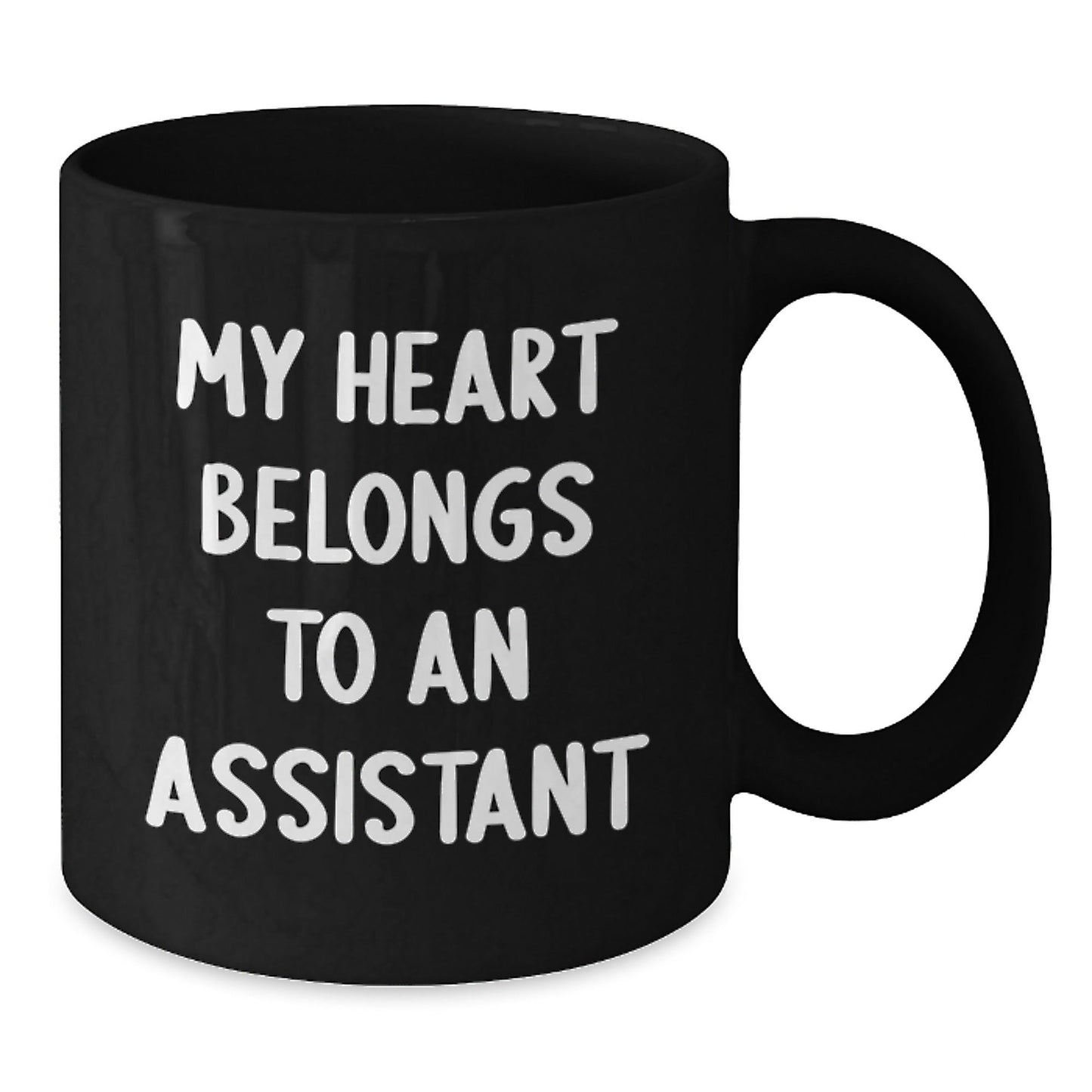 Funny Heart Belongs To Assistant Black Coffee Mug Gifts from Men to Assistants, Unique Birthday Unique Gifts for Assistant - Victory Thru Vision