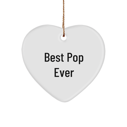 Funny Heart Ornament, Gifts from Friends, Best Pop Ever, White Heart Shaped Decoration, Christmas Unique Gifts for Pop Enthusiasts - Victory Thru Vision 