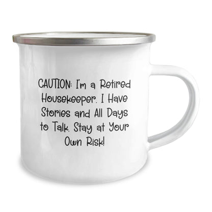Funny Housekeeper Graduation Gifts from Friends to Housekeeper - 'Caution: I'm A Retired Housekeeper' Camping Mug, 12 oz Stainless Steel with Enamel Finish - Victory Thru Vision