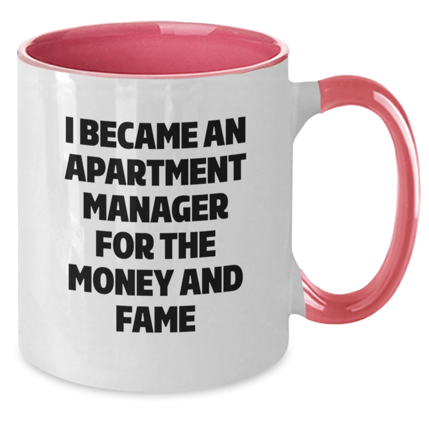 Funny 'I Became An Apartment Manager For The Money And Fame' Gift for Apartment Manager Friends from Coworkers, Unique Graduation Unique Gifts for Men and Women - Victory Thru Vision