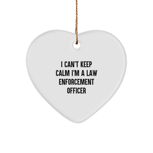 Funny I Can't Keep Calm I'm A Law Enforcement Officer Heart Ornament, Gifts from Men, Gifts for Law Enforcement Officer, Christmas Unique Gifts - Victory Thru Vision