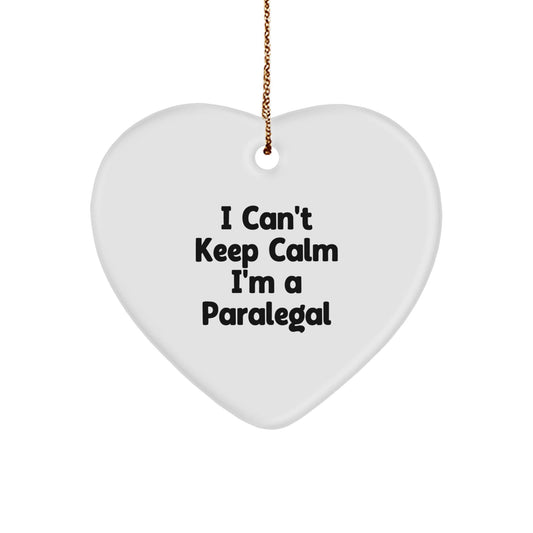 Funny I Can't Keep Calm I'm A Paralegal Gifts from Friends for Christmas Heart Ornament - Victory Thru Vision
